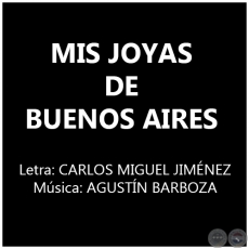 MIS JOYAS DE BUENOS AIRES - AGUSTÍN BARBOZA